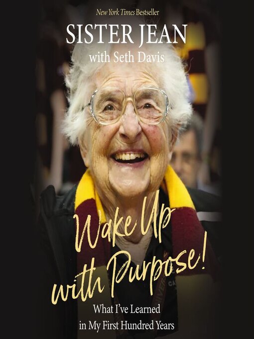 Title details for Wake Up With Purpose! by Sister Jean Dolores Schmidt - Wait list